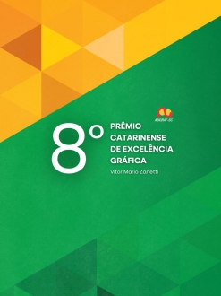 ABIGRAF/SC - Associa��o Brasileira da Ind�stria Gr�fica Regional Santa Catarina A ABIGRAF-SC lan&ccedil;a oficialmente o regulamento da 8&ordf; edi&ccedil;&atilde;o do Pr&ecirc;mio Catarinense de Excel&ecirc;ncia Gr&aacute;fica, e as...